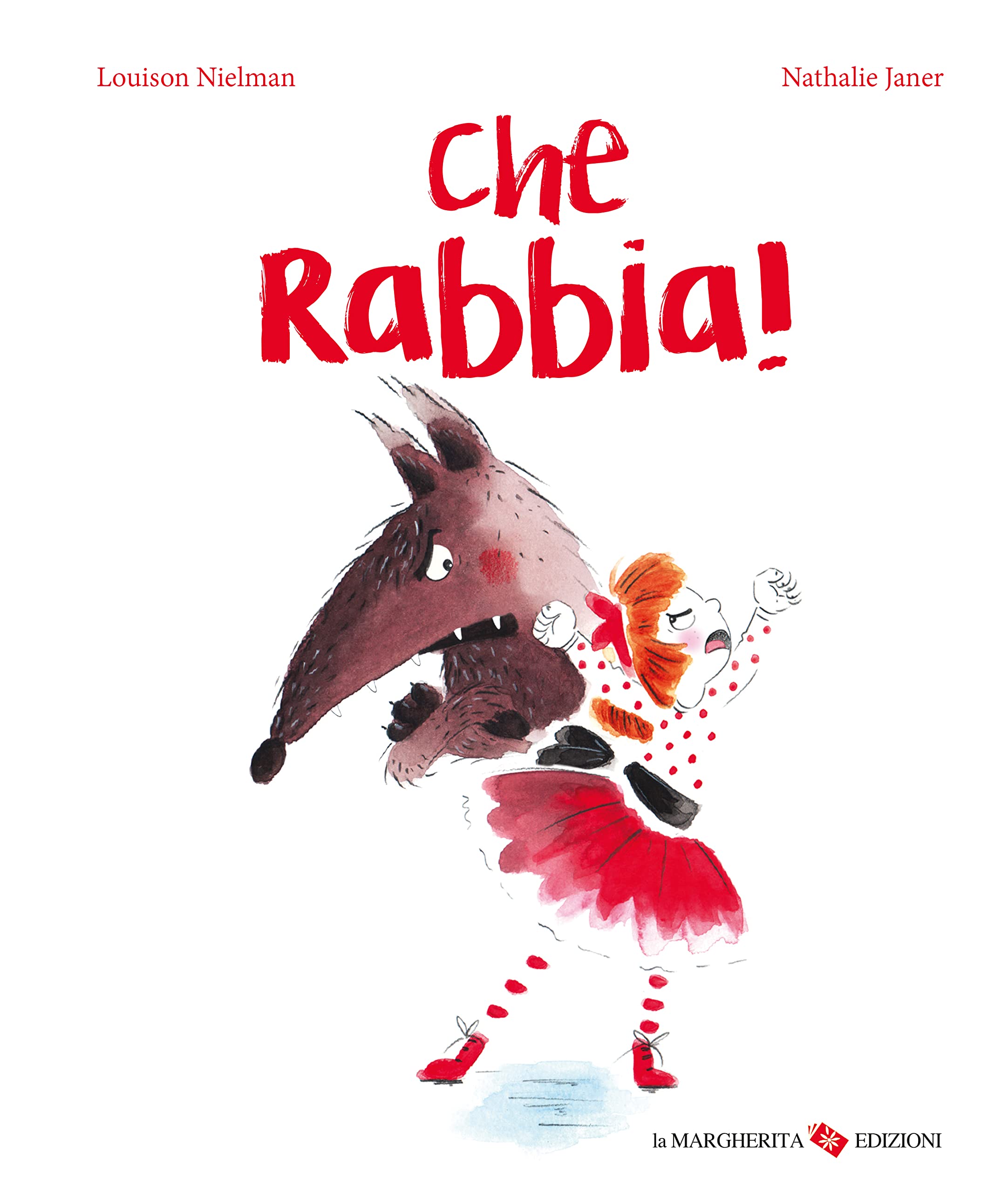 Che Rabbia! - Racconti Per Bambini Liberi